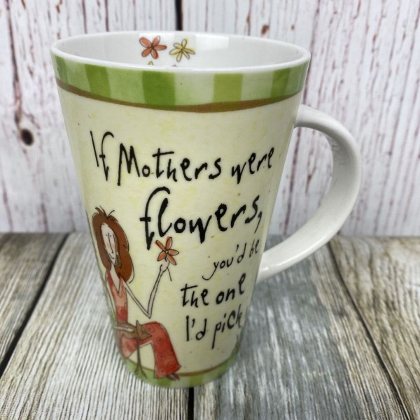 Johnson Brothers Born to Shop Tall Mug ''If mothers were flowers...''