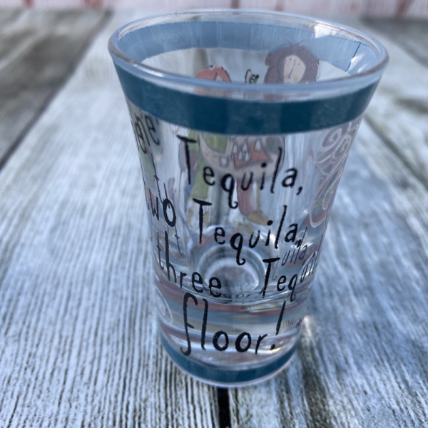 Johnson Brothers Born to Shop Shot Glass ''One, tequila, two tequila...''
